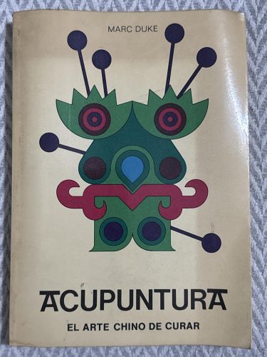 Portada del libro de Acupuntura. El arte chino de curar