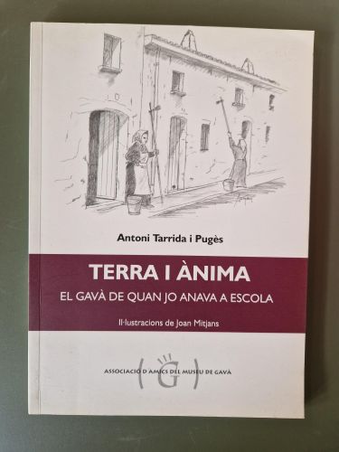 Portada del libro de Terra i ànima. El Gavà de quan jo anava a escola