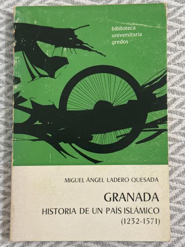 Portada del libro de Granada: Historia de un país islámico (1232-1571)