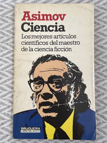 Portada del libro de Ciencia. Los mejores artículos científicos del maestro de la ciencia ficción