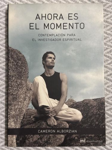 Portada del libro de Ahora es el momento. Contemplación para el investigador espiritual