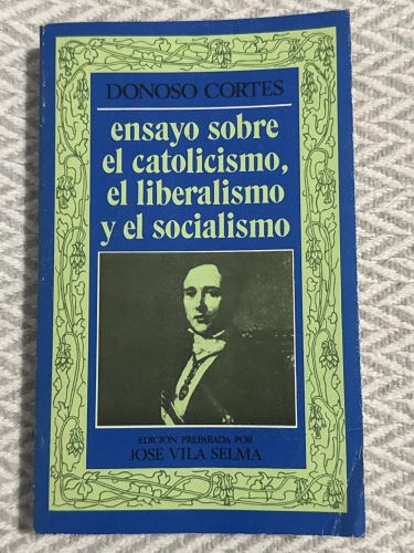 Portada del libro de Ensayo sobre el catolicismo, el liberalismo y el socialismo