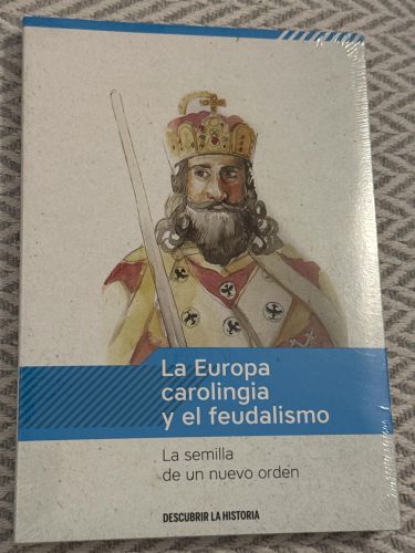 Portada del libro de La Europa carolingia y el feudalismo. La semilla de un nuevo orden

