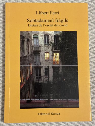 Portada del libro de Sobtadament fràgils. Dietari de l'esclat del covid