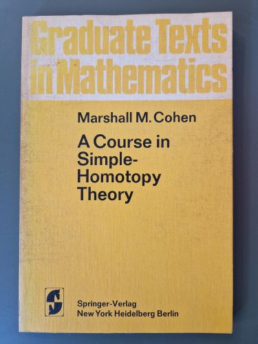 Portada del libro de A Course in Simple-Homotopy Theory (GTM 10)