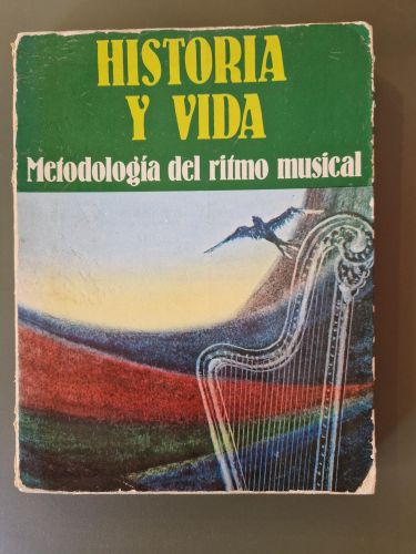 Portada del libro de Historia y vida. Metodología del ritmo musical