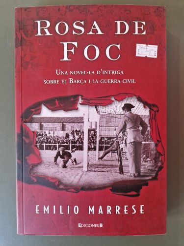 Portada del libro de Rosa de Foc. Una novel·la d'intriga sobre el Barça i la guerra civil