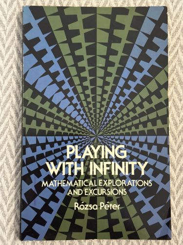 Portada del libro de Playing with infinity. Mathematical explorations and excursions