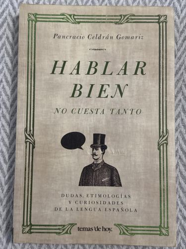 Portada del libro de Hablar bien no cuesta tanto