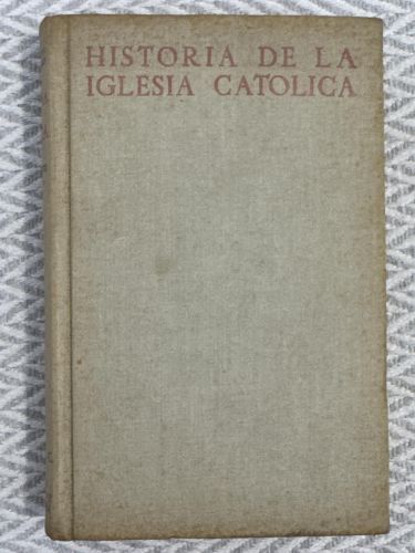Portada del libro de Historia de la iglesia católica. Tomo I. Edad antigua
