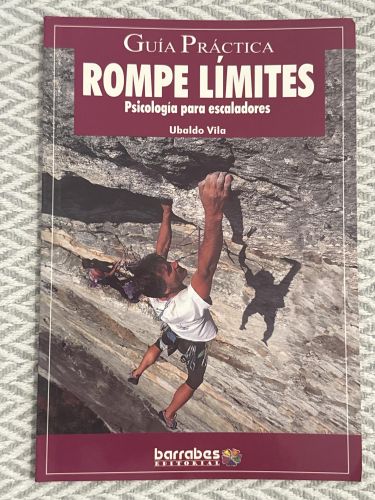 Portada del libro de Rompe límites. Psicología para escaladores