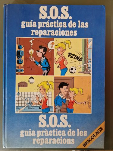 Portada del libro de S.O.S. Guía práctica de las reparaciones. S.O.S. Guia pràctica de les reparacions. Bricolage