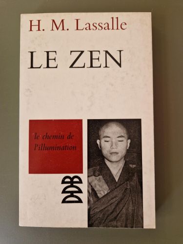 Le Zen, le chemin de l'illumination