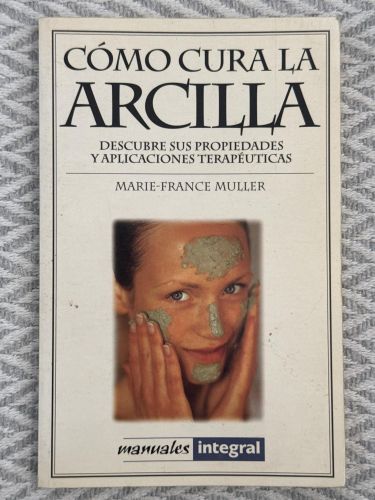 Portada del libro de Cómo cura la arcilla