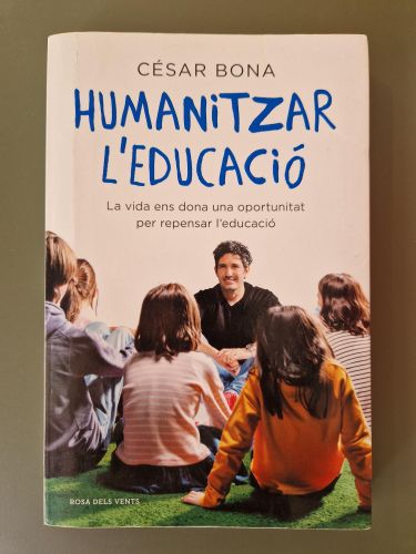 Portada del libro de Humanitzar l'educació. La vida ens dona una oportunitat per repensar l'educació