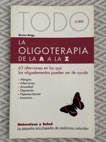 Portada del libro de Todo sobre la oligoterapia de la A a la Z