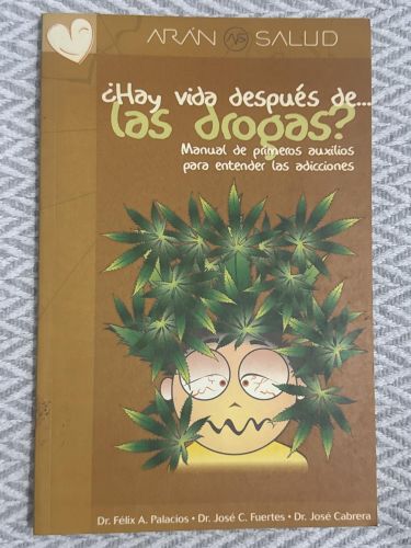 Portada del libro de ¿Hay vida después de... las drogas? Manual de primeros auxilios para entender las adicciones