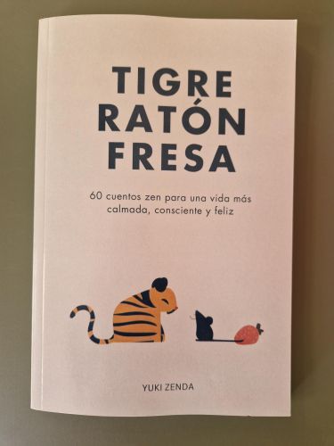 Tigre, Ratón, Fresa