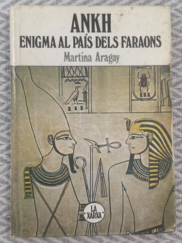 Portada del libro de Ankh. Enigma al país dels faraons