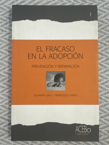 Portada del libro de El fracaso en la adopción. Prevención y reparación