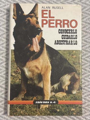 Portada del libro de El perro. Conocerlo, cuidarlo, adiestrarlo