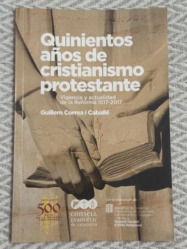 Portada del libro de Quinientos años de cristianismo protestante. Cinc-cents anys de cristianisme protestant