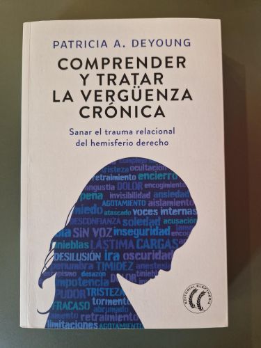 Portada del libro de Comprender y tratar la vergüenza crónica. Sanar el trauma relacional del hemisferio derecho