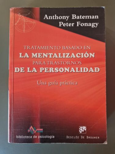 Portada del libro de Tratamiento basado en la mentalización para trastornos de la personalidad. Una guía práctica