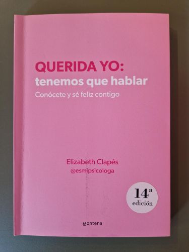 Portada del libro de Querida yo: tenemos que hablar. Conócete y sé feliz contigo