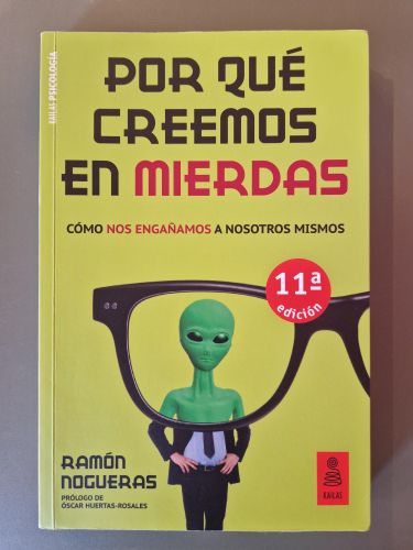 Portada del libro de Por qué creemos en mierdas. Cómo nos engañamos a nosotros mismos