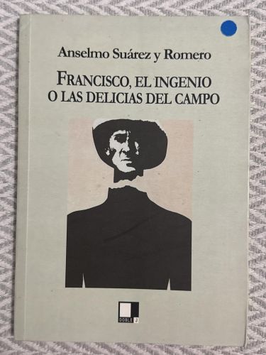 Portada del libro de Francisco, el ingenio o las delicias del campo