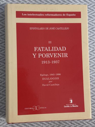 Portada del libro de Fatalidad y porvenir 1913-1937. Tomo III