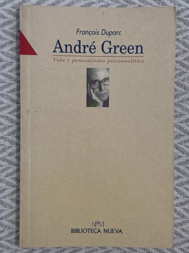 Portada del libro de André Green. Vida y pensamiento psicoanalítico