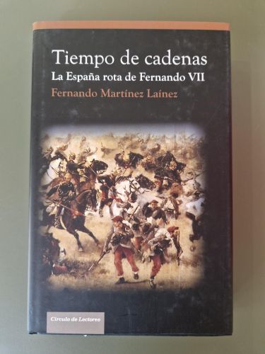 Portada del libro de Tiempo de cadenas: la España rota de Fernando VII