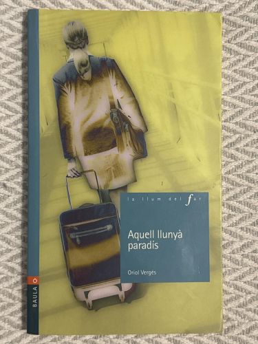Portada del libro de Aquell llunyà paradís