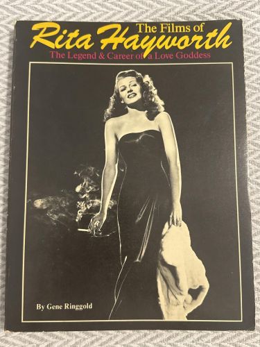 The films of Rita Hayworth. The legend & career of a love goddess