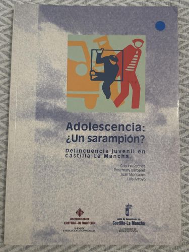 Portada del libro de Adolescencia: ¿Un sarampión? Delincuencia juvenil en Castilla - La Mancha