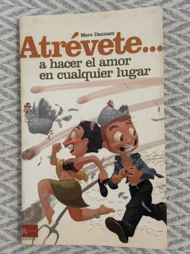 Atrévete... a hacer el amor en cualquier lugar