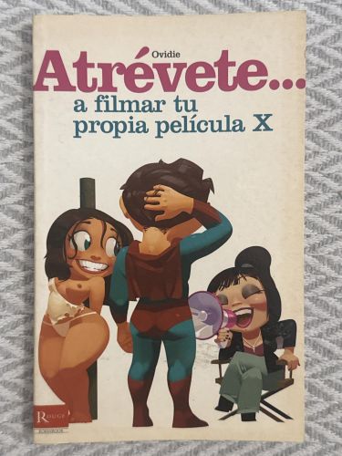 Portada del libro de Atrévete... a filmar tu propia película x