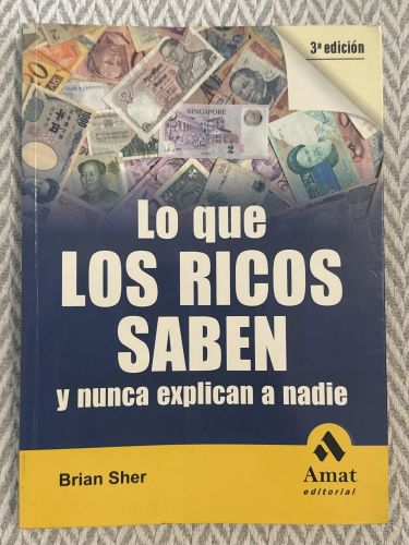 Portada del libro de Lo que los ricos saben y nunca explican a nadie