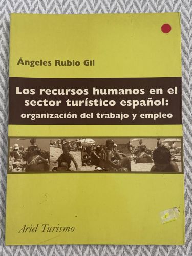 Recursos humanos en el sector turístico español: organización del trabajo y empleo