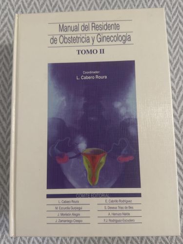 Manual de residente de obstetricia y ginecología. Tomo II