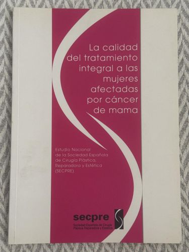 La calidad del tratamiento integral a las mujeres afectadas por cáncer de mama