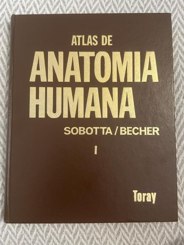 Atlas de anatomía humana. Tomo I. Regiones, huesos, ligamentos, articulaciones y músculos