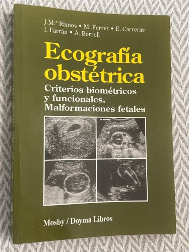 Portada del libro de Ecografía obstétrica. Criterios biométricos y funcionales. Malformaciones fetales