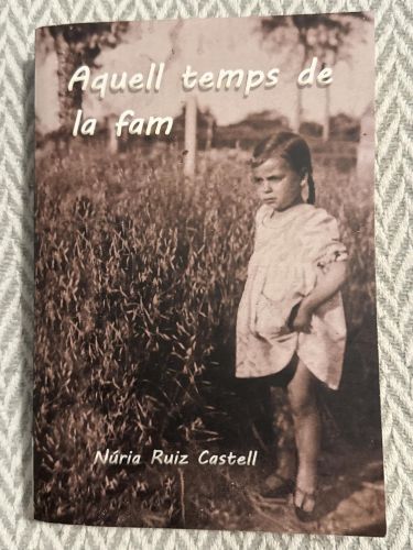 Aquell temps de la fam. Signat per autora