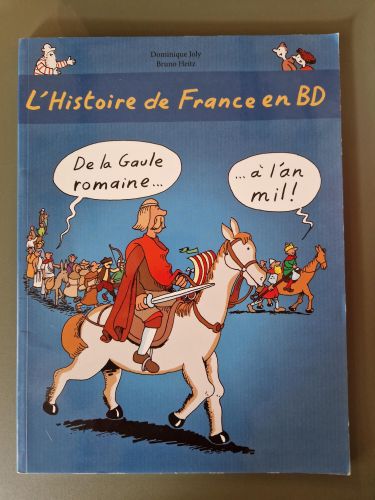 Portada del libro de L'histoire de France en BD, tome 2: De la Gaule romaine a l'an mil!