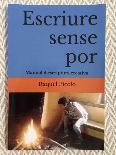 Escriure sense por. Manual d'escriptura creativa