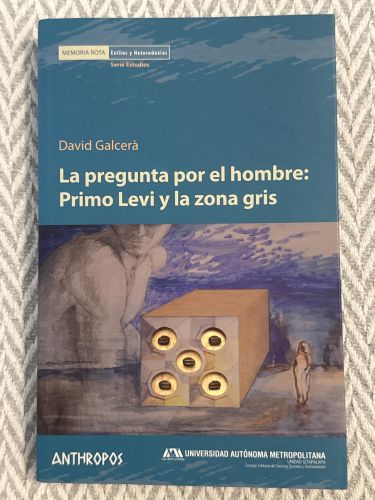 La pregunta por el hombre: Primo Levi y la zona gris