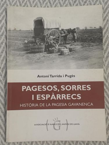 Portada del libro de Pagesos, sorres i espàrrecs. Història de la pagesia gavanenca